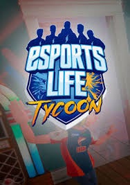 Raiser Games Esports Life Tycoon PC Game